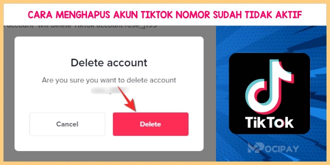 Cara Menghapus Akun TikTok Anda: Panduan Lengkap