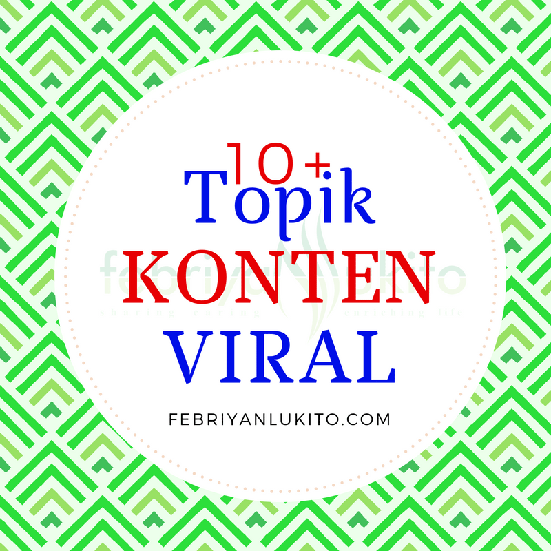 Jenis Konten Viral: Memahami dan Menciptakan Konten yang Menyebar Luas